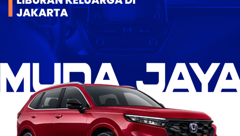 blog Tips Memilih Mobil Rental yang Tepat untuk Liburan Keluarga di Jakarta blog Tips Memilih Mobil Rental yang Tepat untuk Liburan Keluarga di Jakarta